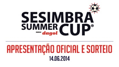 SESIMBRA SUMMER CUP 2014 - Apresentação Oficial e Sorteio